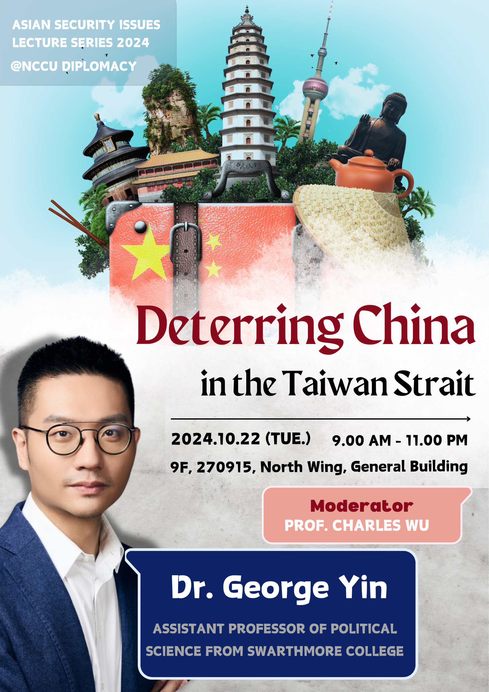 ASIAN SECURITY ISSUES LECTURE SERIES 2024- Dr. George Yin (October 22)